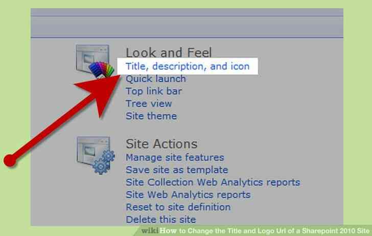 Imagen titulada Cambiar el Título y la Url del Logotipo de un Sitio de Sharepoint 2010 Paso 4