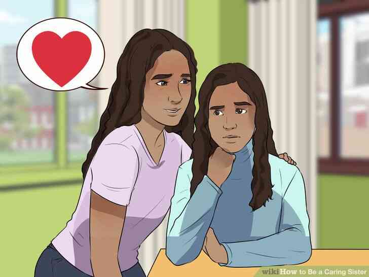 Imagen titulada Sea un Cuidado de la Hermana Paso 4